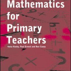 Mathematics For Primary Teachers