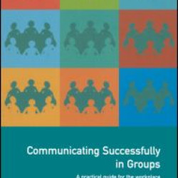 Communicating Successfully in Groups Communicating Successfully in Groups