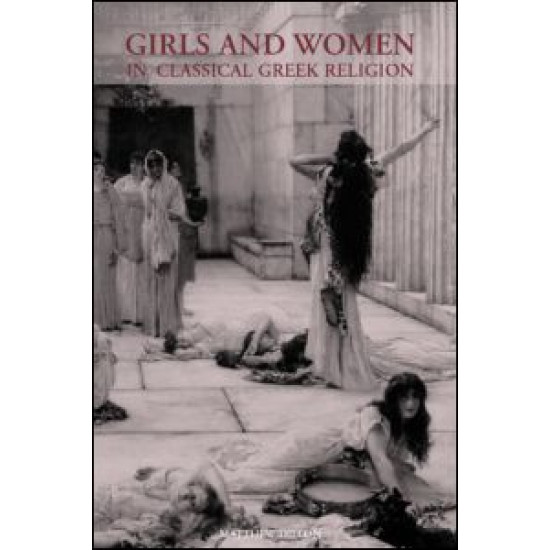 Girls and Women in Classical Greek Religion