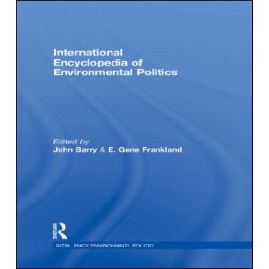 International Encyclopedia of Environmental Politics