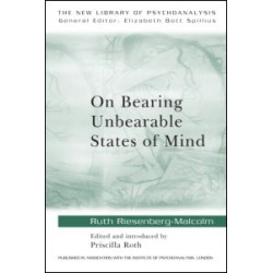 On Bearing Unbearable States of Mind On Bearing Unbearable States of Mind