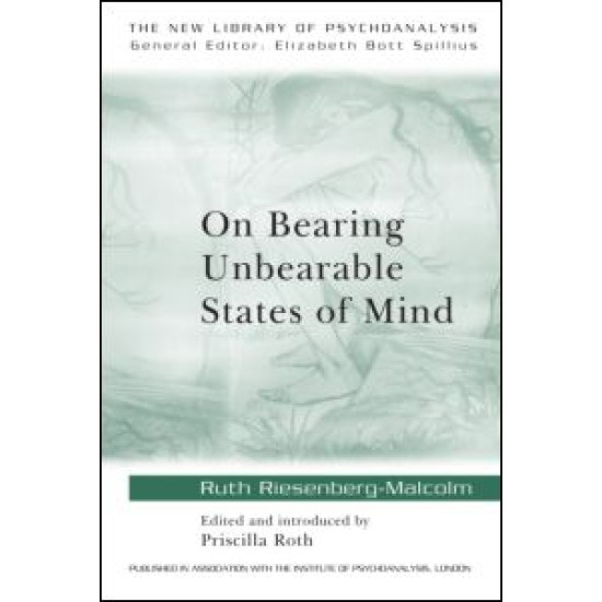 On Bearing Unbearable States of Mind