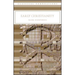 Early Christianity Early Christianity