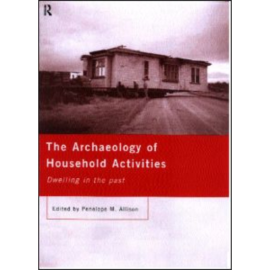 The Archaeology of Household Activities