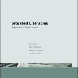 Situated Literacies Situated Literacies