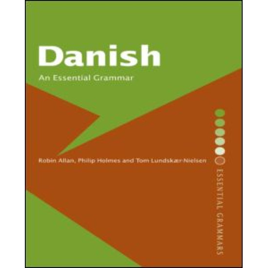 Danish: An Essential Grammar Danish: An Essential Grammar
