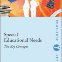 Special Educational Needs: The Key Concepts Special Educational Needs: The Key Concepts
