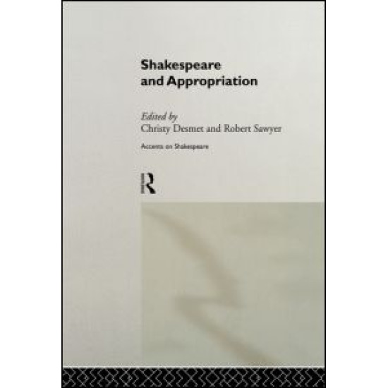 Shakespeare and Appropriation