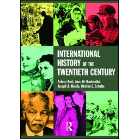 International History of the Twentieth Century and Beyond International History of the Twentieth Century and Beyond