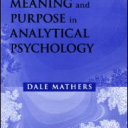 An Introduction to Meaning and Purpose in Analytical Psychology An Introduction to Meaning and Purpose in Analytical Psychology