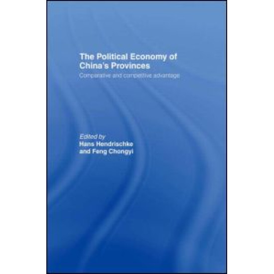 The Political Economy of China's Provinces