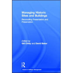 Managing Historic Sites and Buildings Managing Historic Sites and Buildings