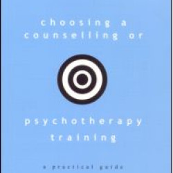 Choosing a Counselling or Psychotherapy Training
