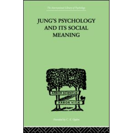 Jung's Psychology and its Social Meaning