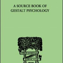 A Source Book Of Gestalt Psychology A Source Book Of Gestalt Psychology
