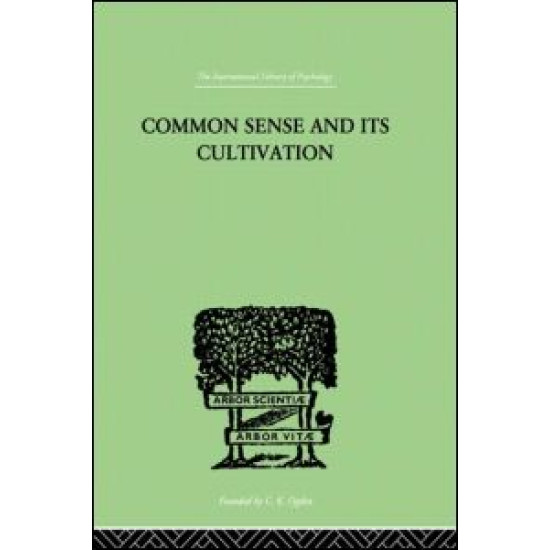 Common Sense And Its Cultivation