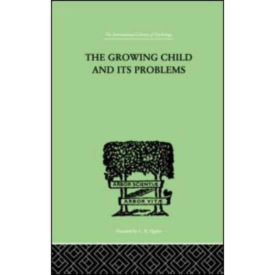 The Growing Child And Its Problems