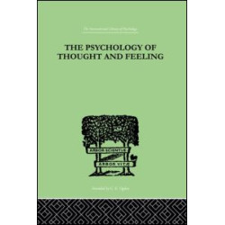 The Psychology Of Thought And Feeling