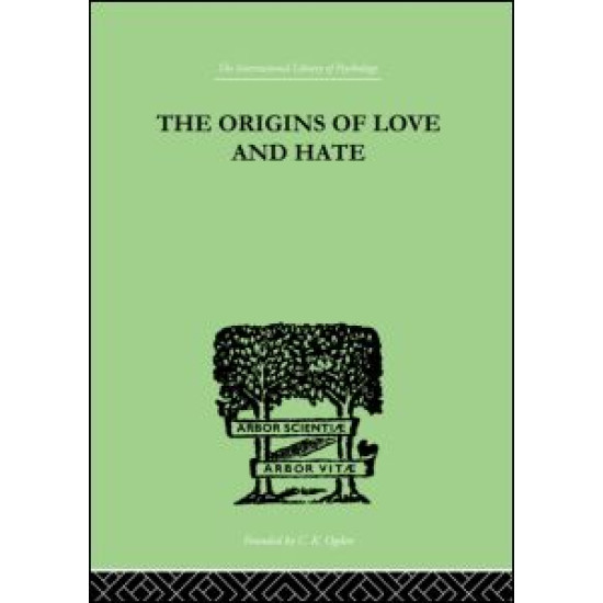 The Origins Of Love And Hate