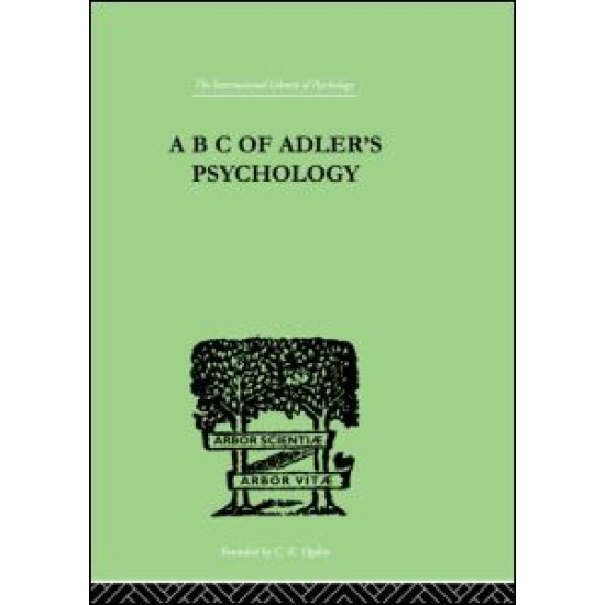 A B C Of Adler'S Psychology A B C Of Adler'S Psychology