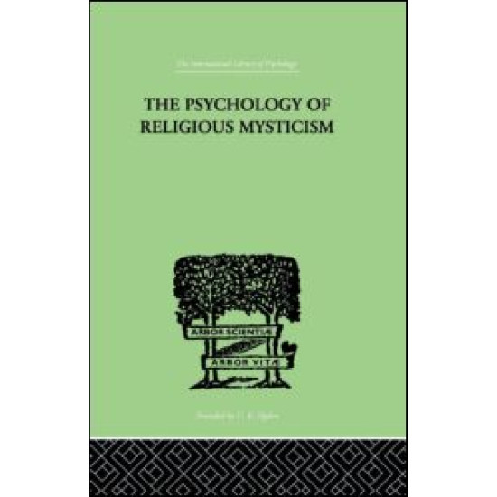 The Psychology of Religious Mysticism