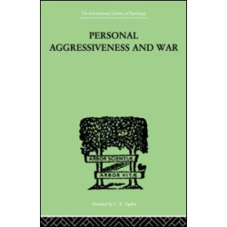 Personal Aggressiveness and War Personal Aggressiveness and War