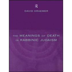 The Meanings of Death in Rabbinic Judaism