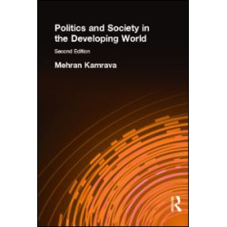 Politics and Society in the Developing World Politics and Society in the Developing World