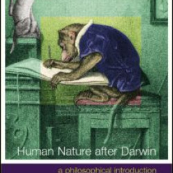 Human Nature After Darwin Human Nature After Darwin