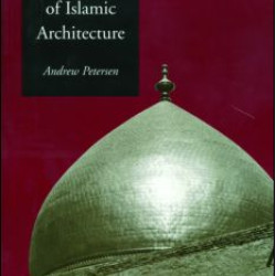Dictionary of Islamic Architecture