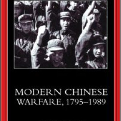 Modern Chinese Warfare, 1795-1989 Modern Chinese Warfare, 1795-1989
