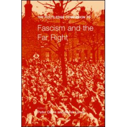 The Routledge Companion to Fascism and the Far Right The Routledge Companion to Fascism and the Far Right