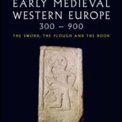 Introduction to Early Medieval Western Europe, 300–900