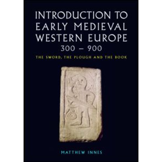 Introduction to Early Medieval Western Europe, 300–900