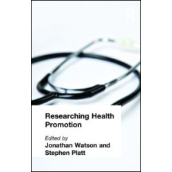 Researching Health Promotion Researching Health Promotion