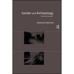 Gender and Archaeology Gender and Archaeology