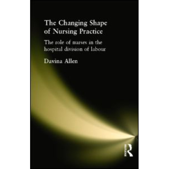 The Changing Shape of Nursing Practice