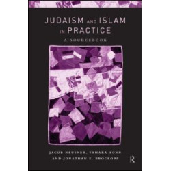 Judaism and Islam in Practice Judaism and Islam in Practice