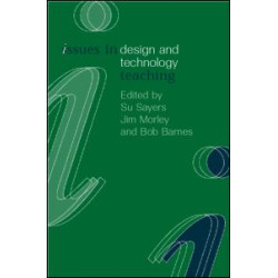Issues in Design and Technology Teaching Issues in Design and Technology Teaching