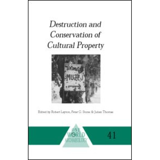 Destruction and Conservation of Cultural Property