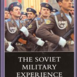 The Soviet Military Experience