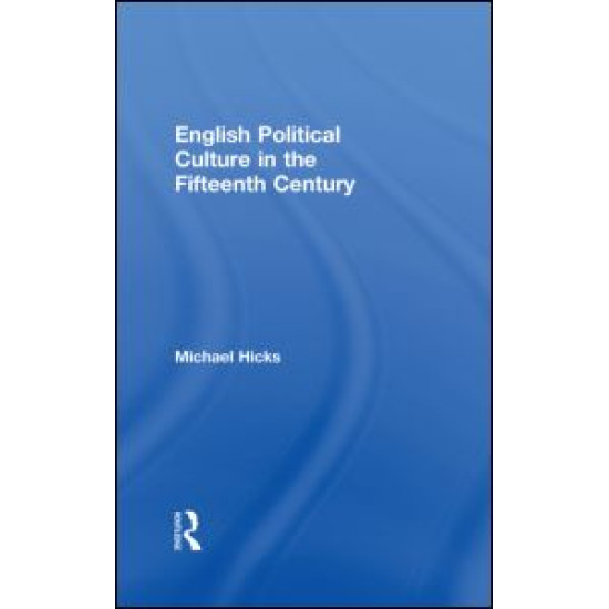 English Political Culture in the Fifteenth Century