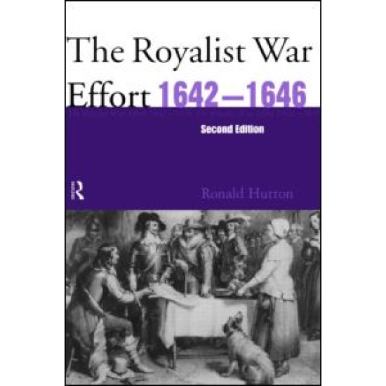 The Royalist War Effort 1642-1646