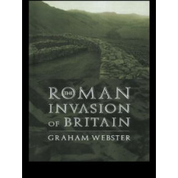 The Roman Invasion of Britain The Roman Invasion of Britain