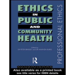 Ethics in Public and Community Health Ethics in Public and Community Health