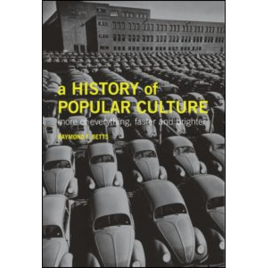 A History of Popular Culture A History of Popular Culture