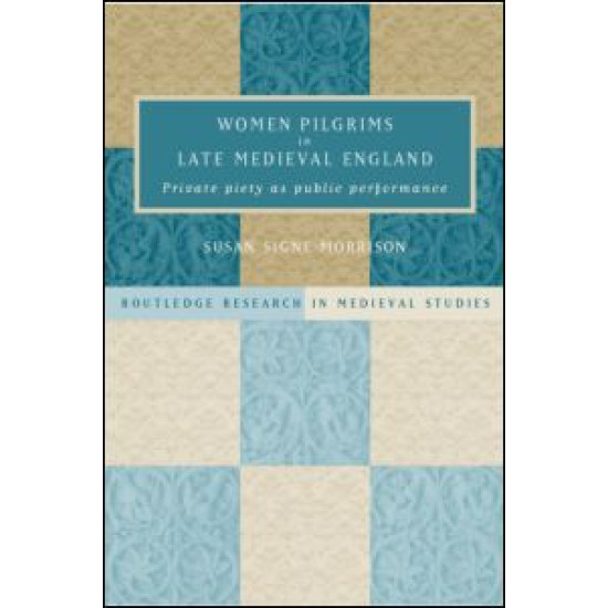 Women Pilgrims in Late Medieval England