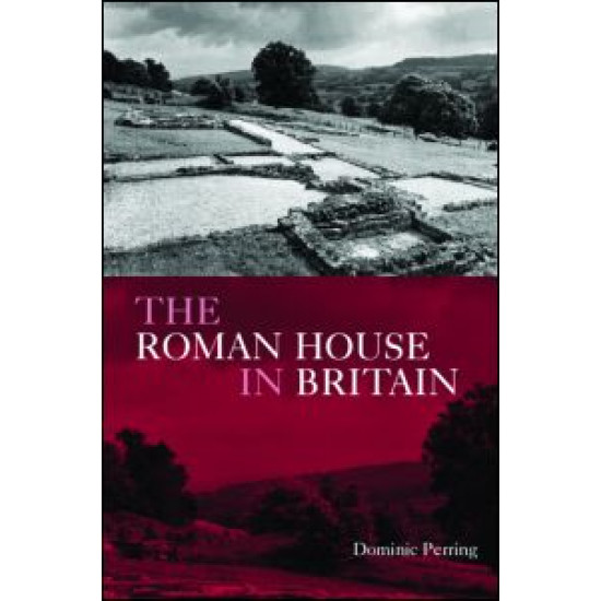 The Roman House in Britain