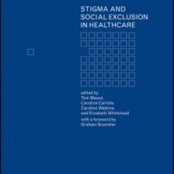 Stigma and Social Exclusion in Healthcare