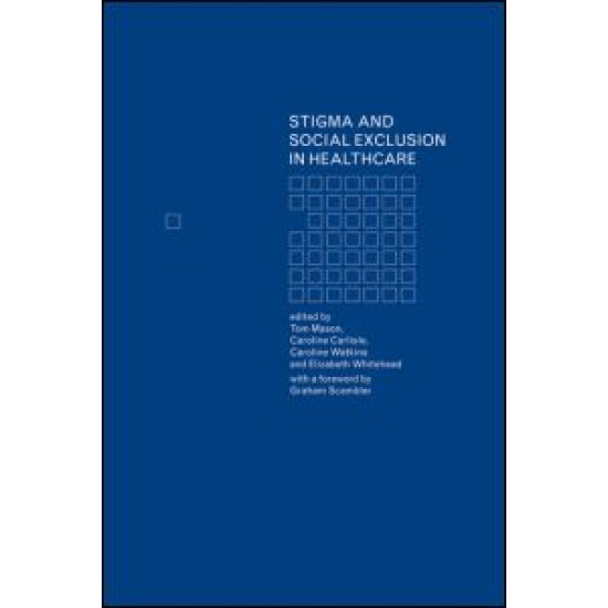Stigma and Social Exclusion in Healthcare